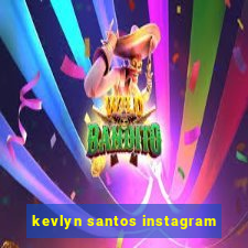 kevlyn santos instagram